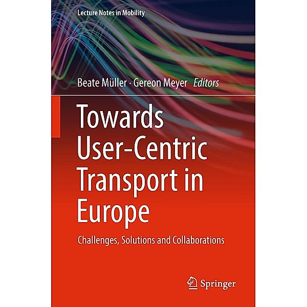 Towards User-Centric Transport in Europe / Lecture Notes in Mobility