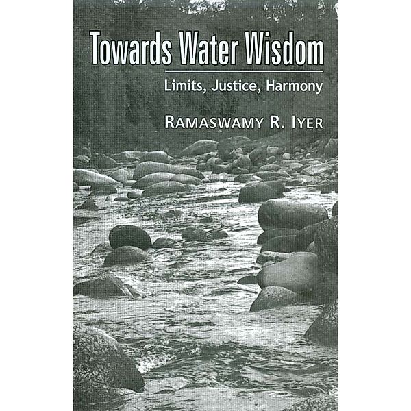 Towards Water Wisdom, Ramaswamy R Iyer