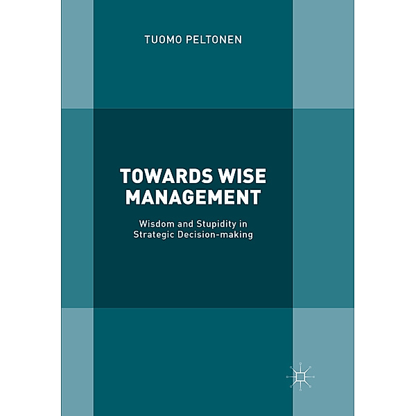 Towards Wise Management, Tuomo Peltonen