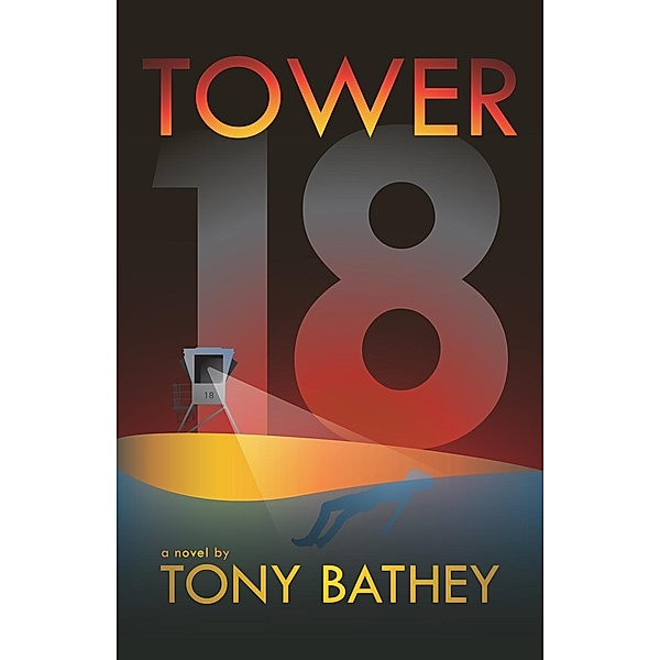 Tower 18 / Elevate Fiction, Tony Bathey