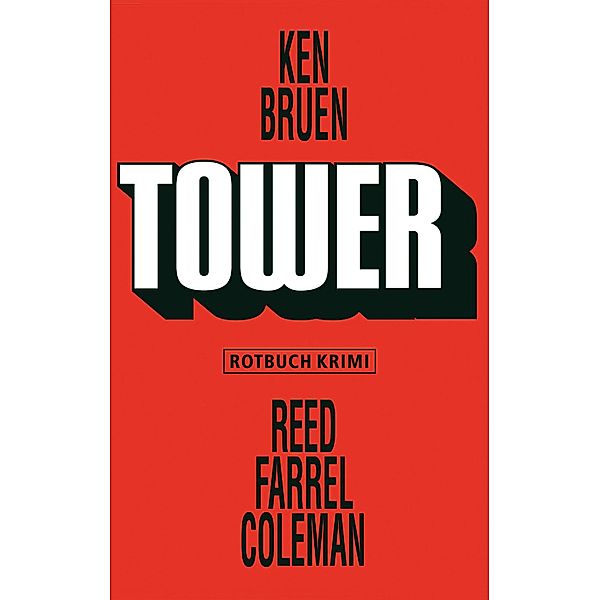 Tower, Ken Bruen, Reed Farrel Coleman