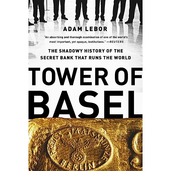 Tower of Basel, Adam LeBor