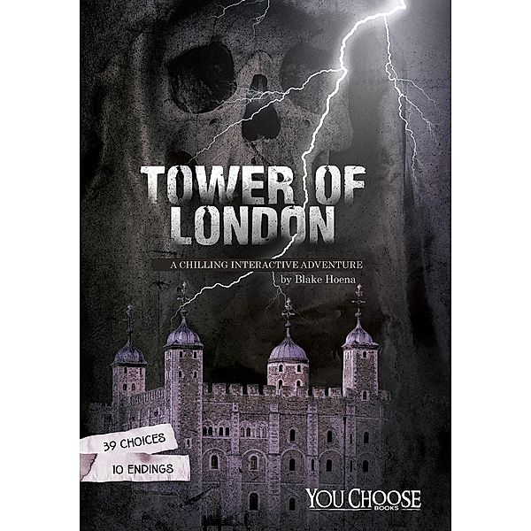 Tower of London / Raintree Publishers, Blake Hoena