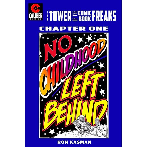 Tower of the Comic Book Freaks #1 / Caliber Comics, Ron Kasman