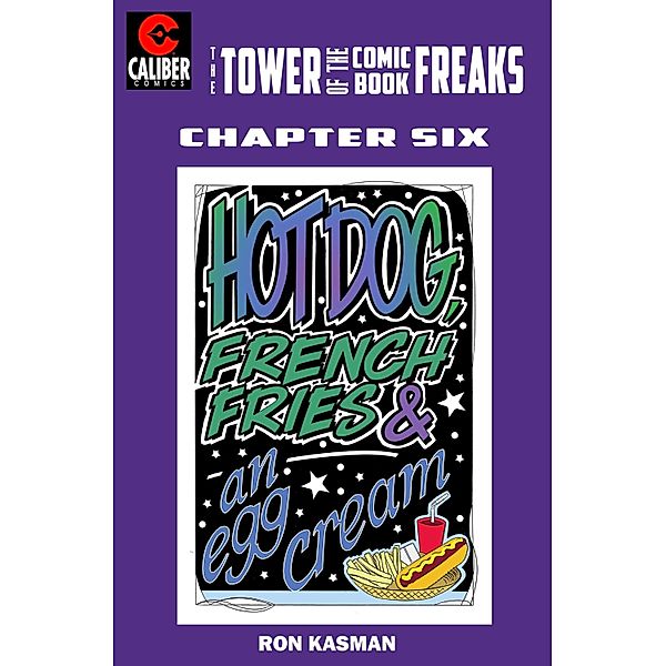 Tower of the Comic Book Freaks #6 / Caliber Comics, Ron Kasman
