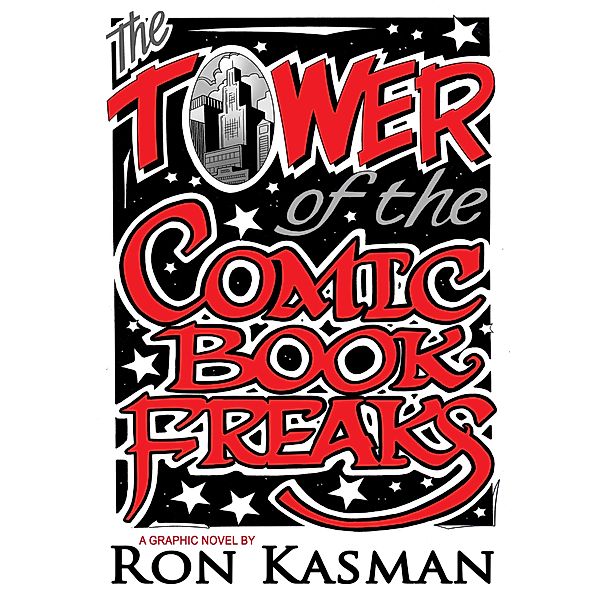 Tower of the Comic Book Freaks Vol.1, Ron Kasman