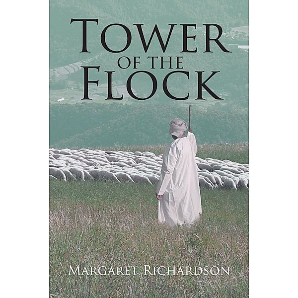 Tower Of The Flock, Margaret R Richardson