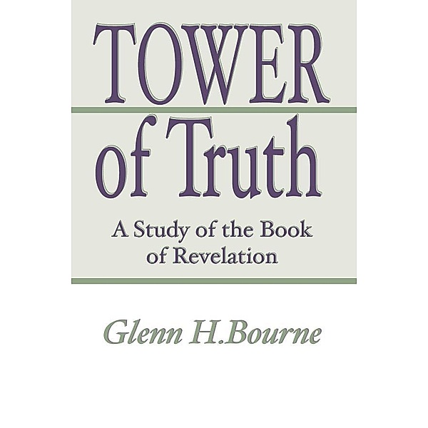 Tower of Truth, Glenn Bourne