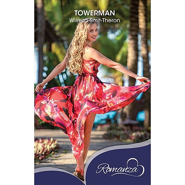 Towerman / Romanza, Wilreza Smit-Theron