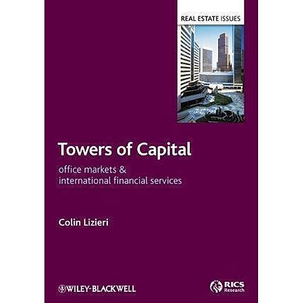 Towers of Capital / Real Estate Issues, Colin Lizieri