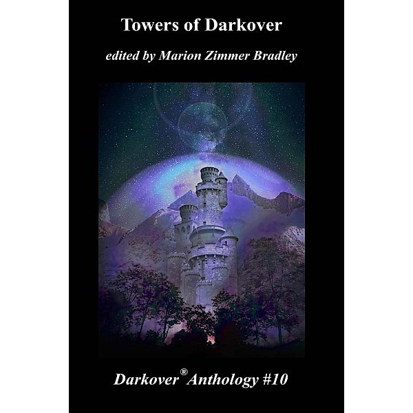 Towers of Darkover (Darkover Anthology, #10) / Darkover Anthology, Marion Zimmer Bradley
