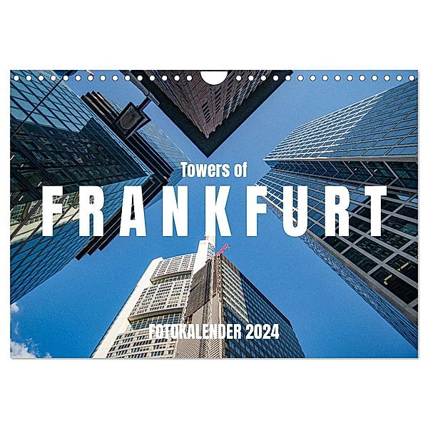 Towers of Frankfurt Fotokalender 2024 (Wandkalender 2024 DIN A4 quer), CALVENDO Monatskalender, shadiego