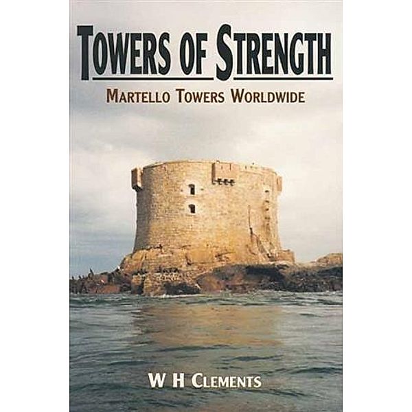 Towers of Strength, W H Clements