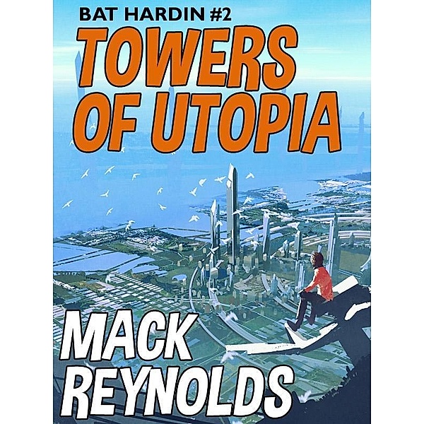 Towers of Utopia / Wildside Press, Mack Reynolds