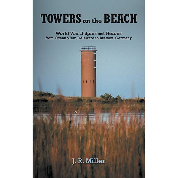 Towers on the Beach, J. R. Miller
