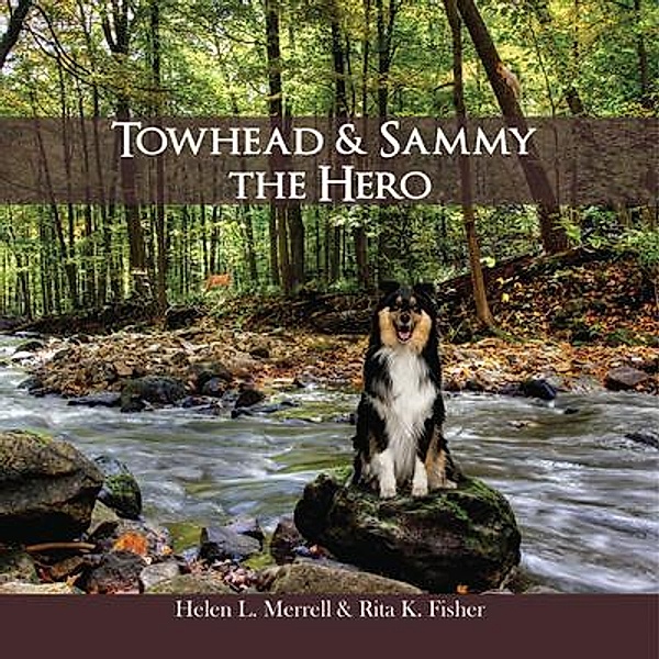 Towhead and Sammy The Hero / Global Summit House, Helen Merrell, Rita Fisher