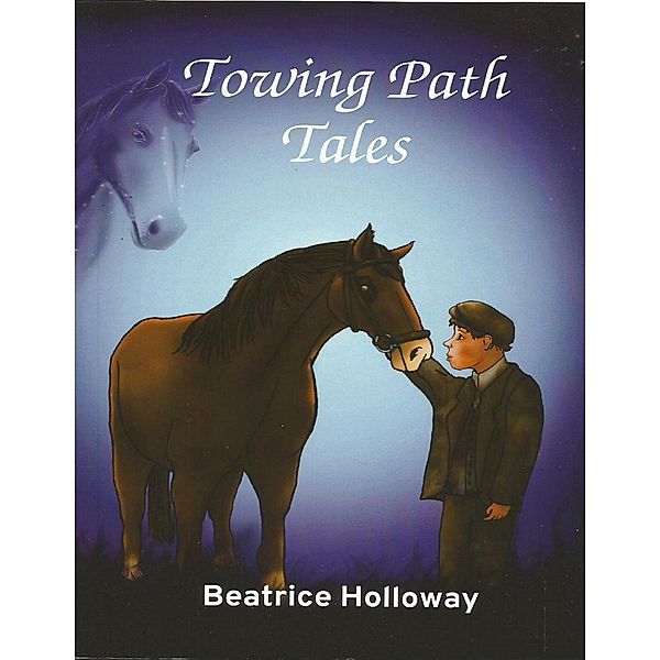 Towing Path Tales, Beatrice Holloway