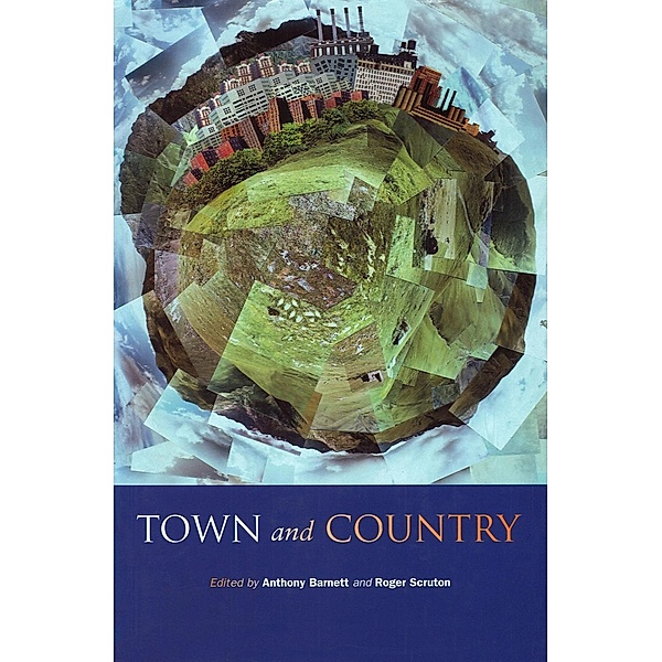 Town And Country, Anthony Barnett, Roger Scruton