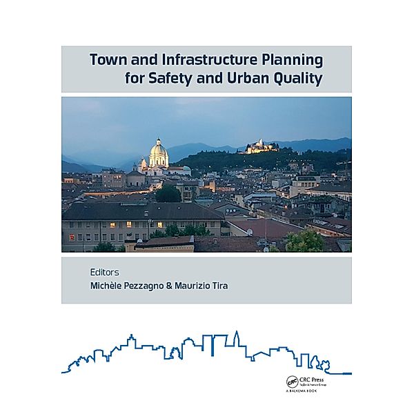 Town and Infrastructure Planning for Safety and Urban Quality