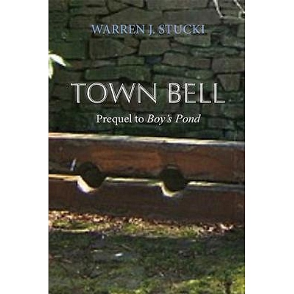 Town Bell, Warren J. Stucki