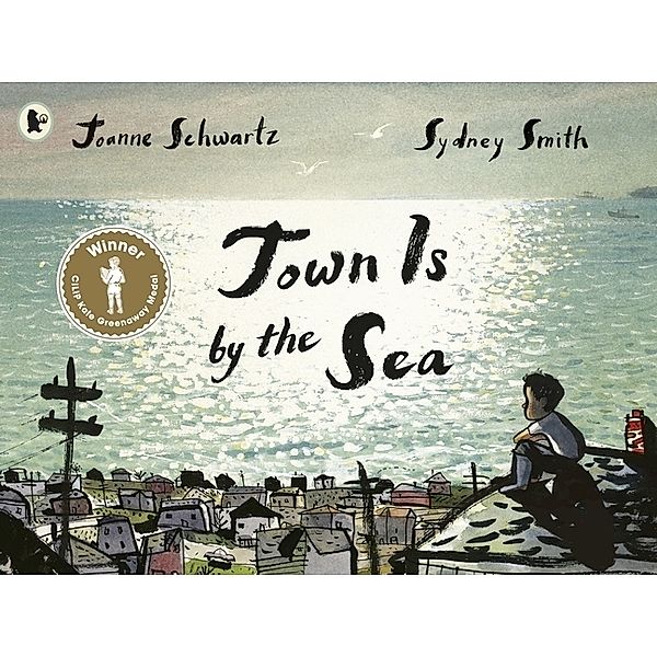 Town Is by the Sea, Joanne Schwartz