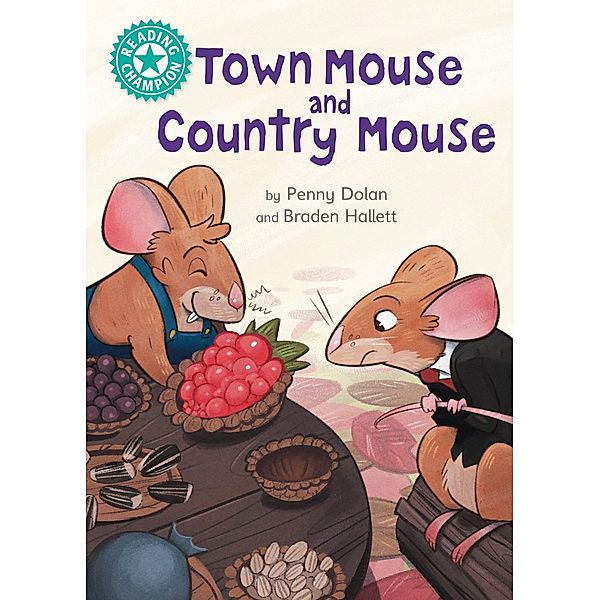 Town Mouse and Country Mouse / Reading Champion Bd.617, Penny Dolan