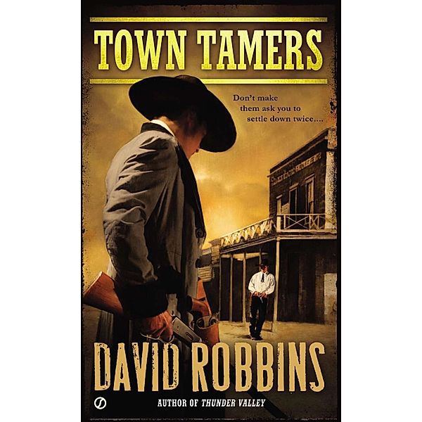 Town Tamers, David Robbins