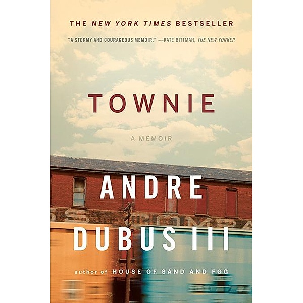 Townie: A Memoir, Andre Dubus