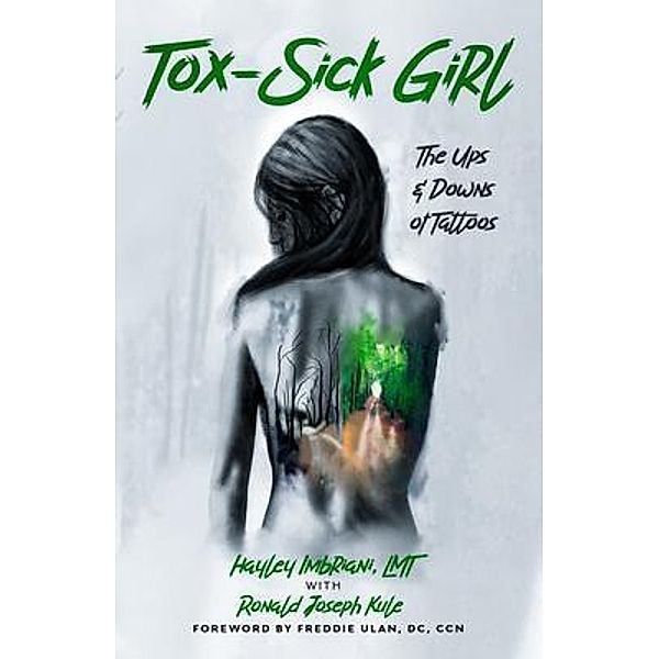 Tox-Sick Girl / Hayley Imbriani, Hayley Imbriani Lmt, Ronald Joseph Kule