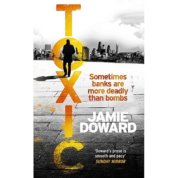 Toxic, Jamie Doward