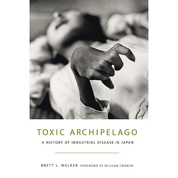 Toxic Archipelago / Weyerhaeuser Environmental Books, Brett L. Walker