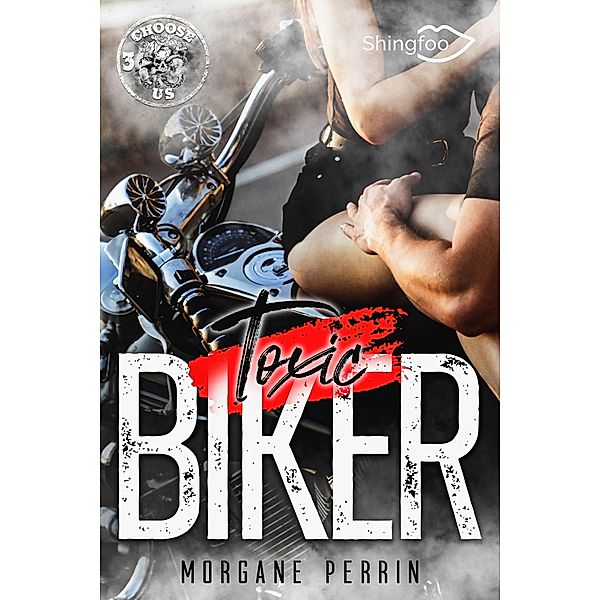 Toxic Biker #3 / Toxic Biker Bd.3, Morgane Perrin