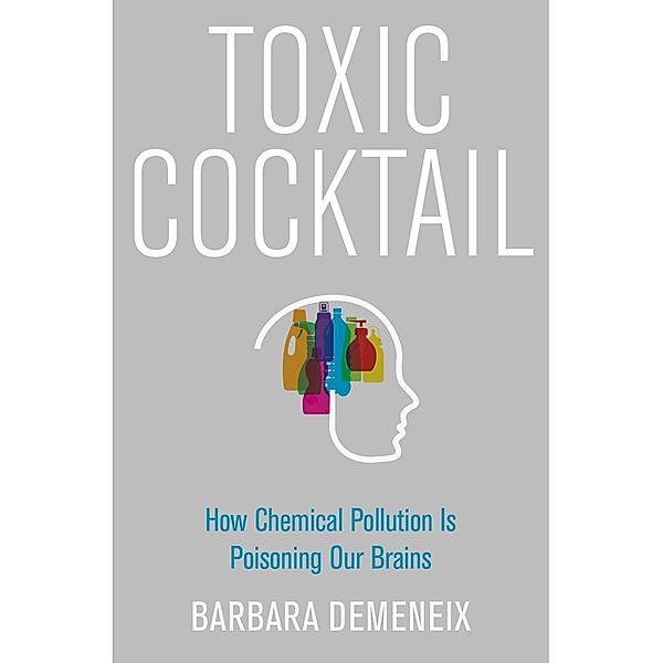 Toxic Cocktail, Barbara Demeneix
