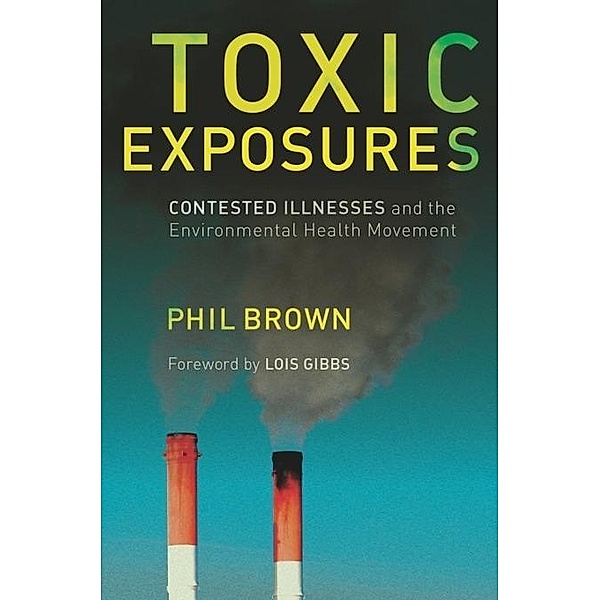 Toxic Exposures, Phil Brown