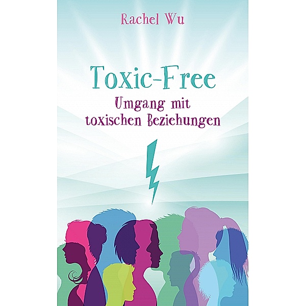 Toxic - Free, Rachel Wu