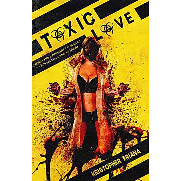 Toxic Love, Kristopher Triana