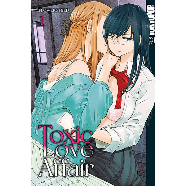Toxic Love Affair. Bd.1.Bd.1, Flowerchild