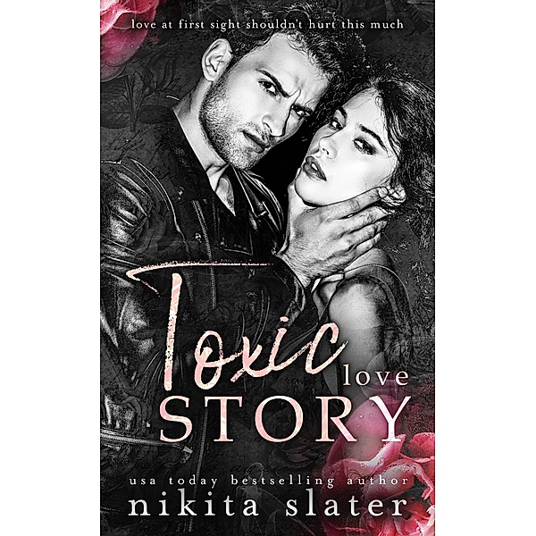 Toxic Love Story, Nikita Slater