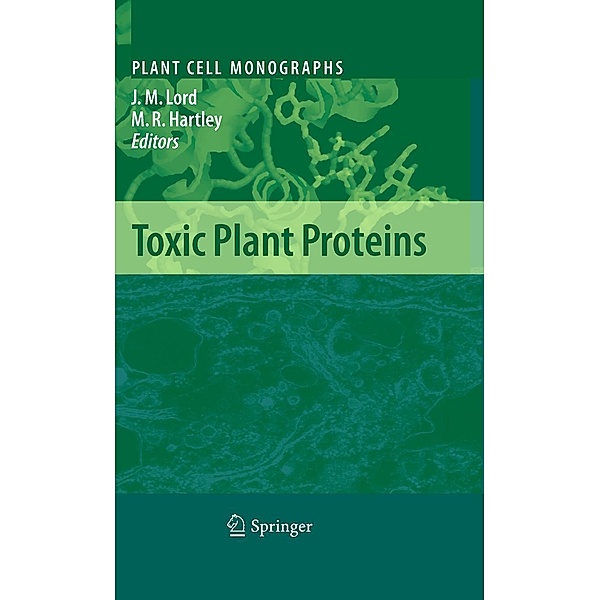 Toxic Plant Proteins / Plant Cell Monographs Bd.18