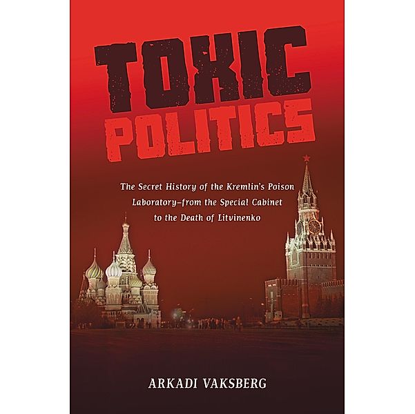 Toxic Politics, Arkadi Vaksberg