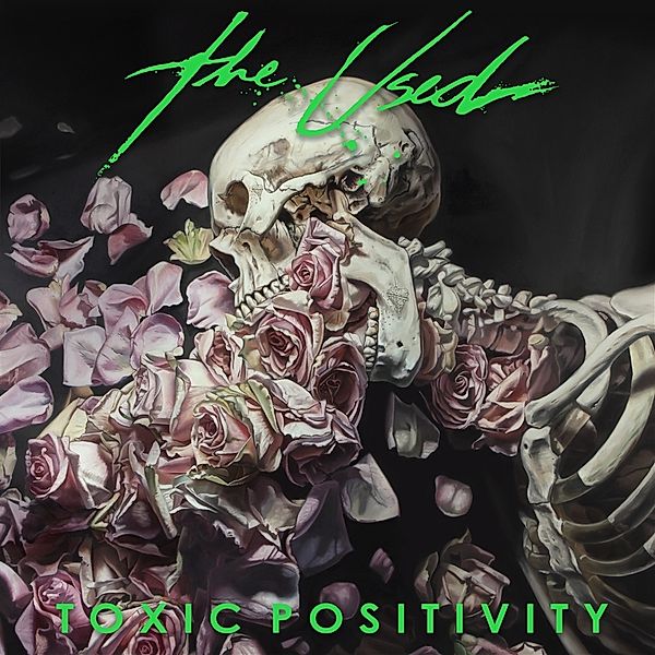 Toxic Positivity, The Used