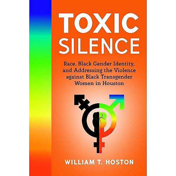 Toxic Silence, William T. Hoston