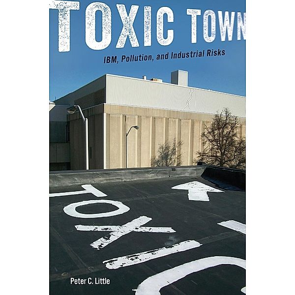 Toxic Town, Peter C. Little