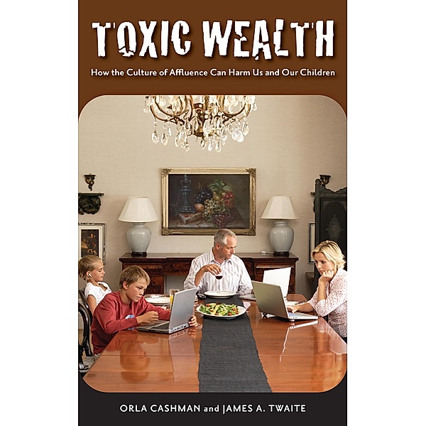 Toxic Wealth, Orla Cashman, James A. Twaite