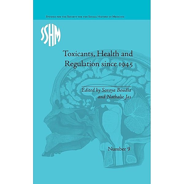 Toxicants, Health and Regulation since 1945, Nathalie Jas