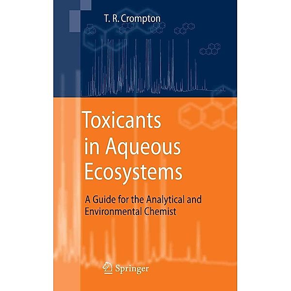 Toxicants in Aqueous Ecosystems, T. R. Crompton