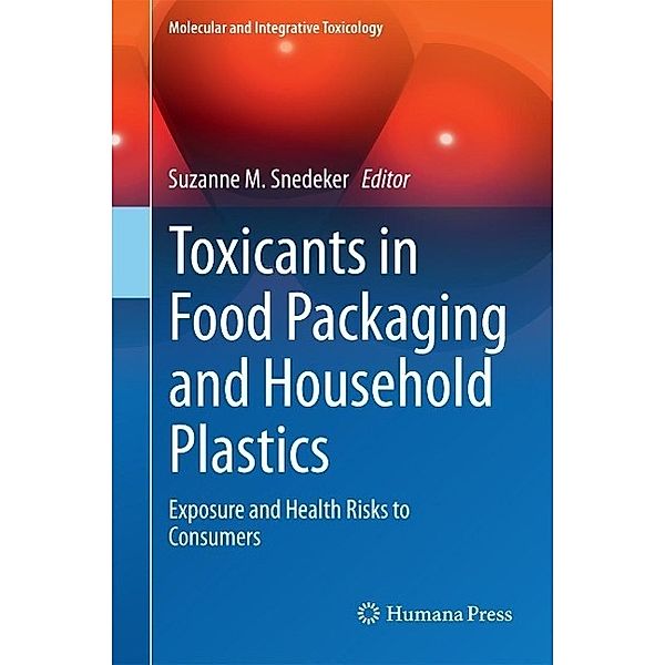 Toxicants in Food Packaging and Household Plastics / Molecular and Integrative Toxicology