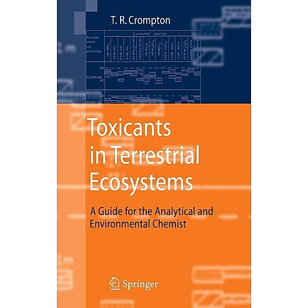 Toxicants in Terrestrial Ecosystems, T. R. Crompton
