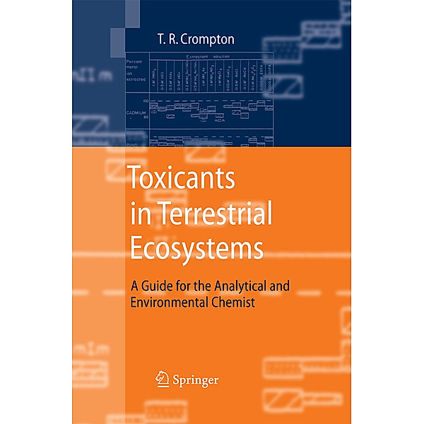 Toxicants in Terrestrial Ecosystems, T.R Crompton