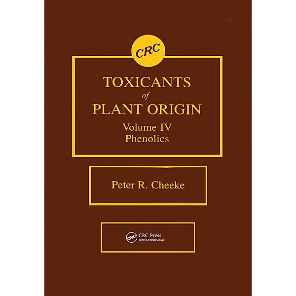 Toxicants of Plant Origin, Peter R. Cheeke